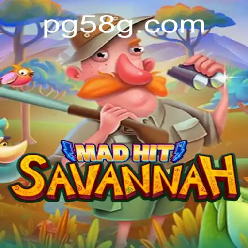 Exploring the Thrills of MadHitSavannah on 58G.com: The Premier Online Slots Platform in Brazil
